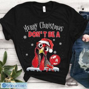 Don't Be A Cock Sucker Shirt - Merry Christmas Funny Gift Tshirt Product Photo 1