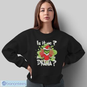 Is It Me Am I The Drama Sweatshirt - Sweatshirt