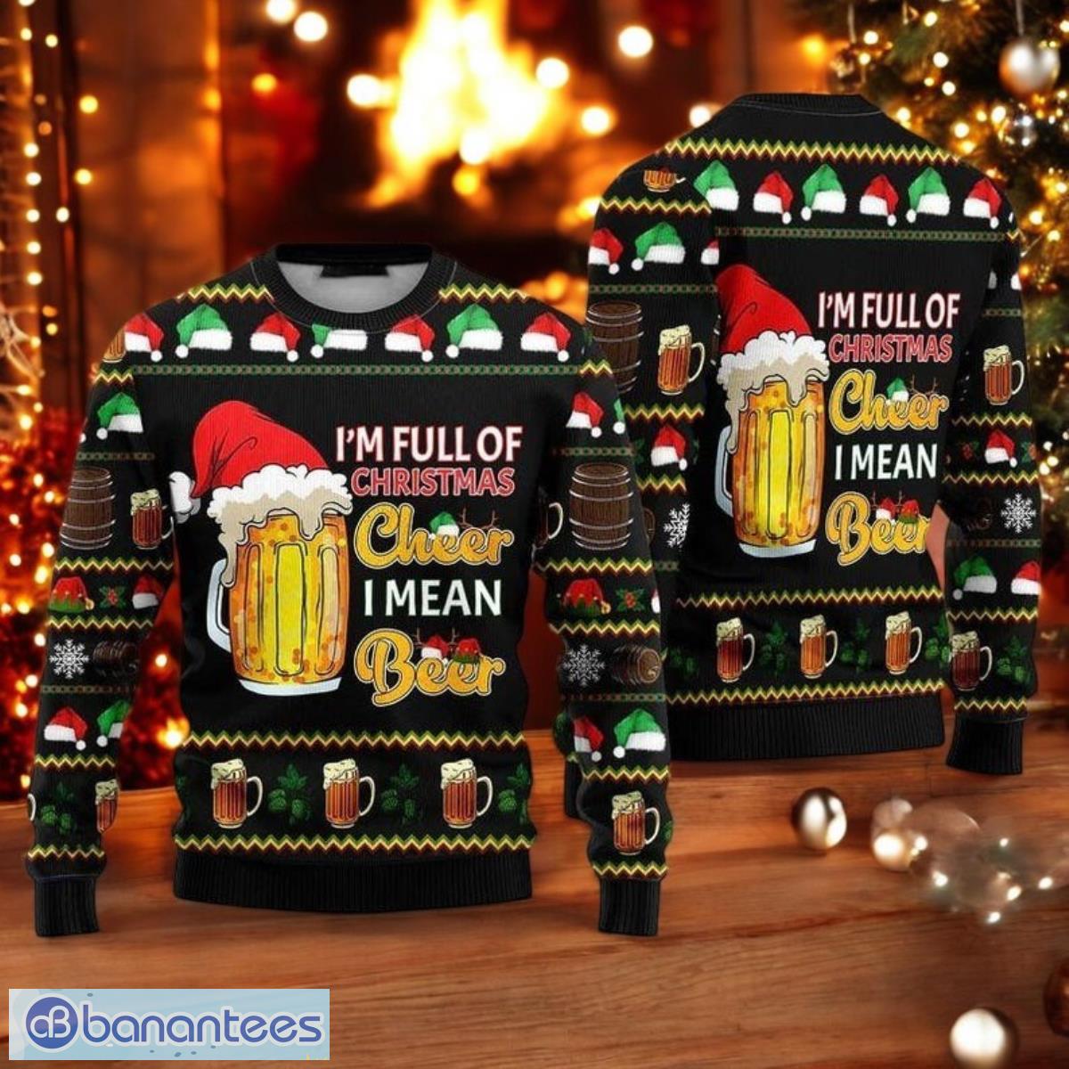 christmas beer ugly sweater im full of christmas cheer funny holiday sweater image Christmas Beer Ugly Sweater I’m Full Of Christmas Cheer Funny Holiday Sweater Product Photo 1