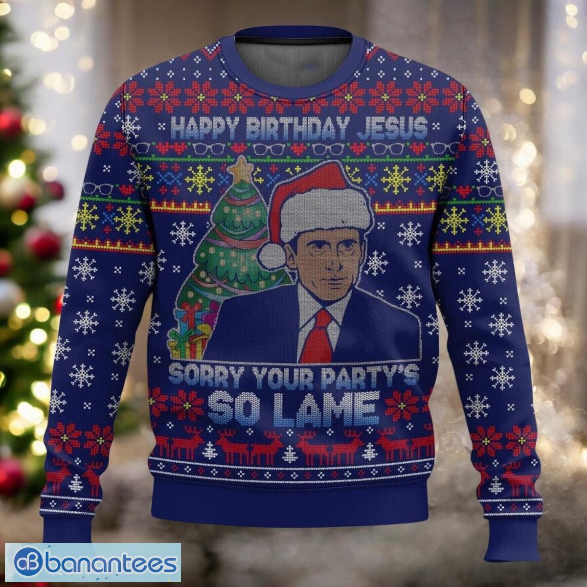 happy birthday jesus sorry your party is so lame christmas ugly sweater image Happy Birthday Jesus Sorry Your Party Is So Lame Christmas Ugly Sweater Product Photo 1